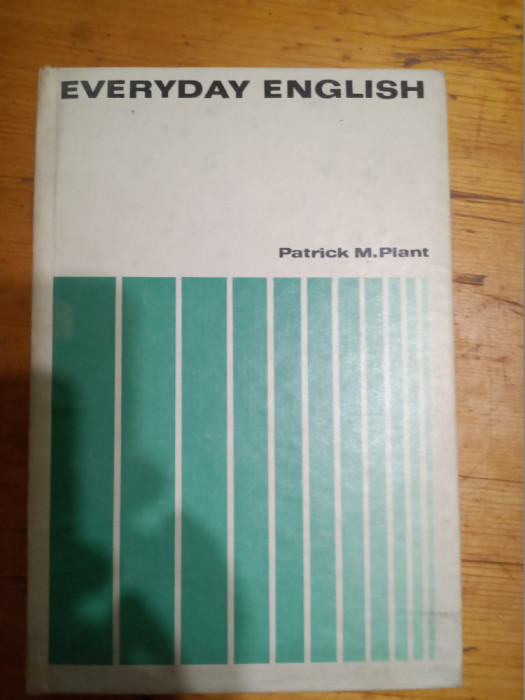 Everyday english for intermediate and advanced learners-Patrick M.Plant