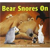 Carte pentru copii Bear Snores On - Karma Wilson, Ilustrator Jane Chapman, Poveste cu rime