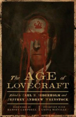 The Age of Lovecraft, Paperback/Carl H. Sederholm foto