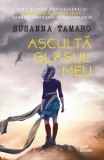 Ascultă glasul meu - Paperback brosat - Susanna Tamaro - Litera