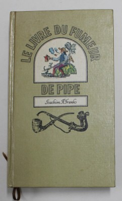 LE LIVRE DU FUMEUR DE PIPE par JOACHIM A . FRANK , 1969 foto