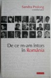 De ce m-am intors in Romania &ndash; coordonator Sandra Pralong