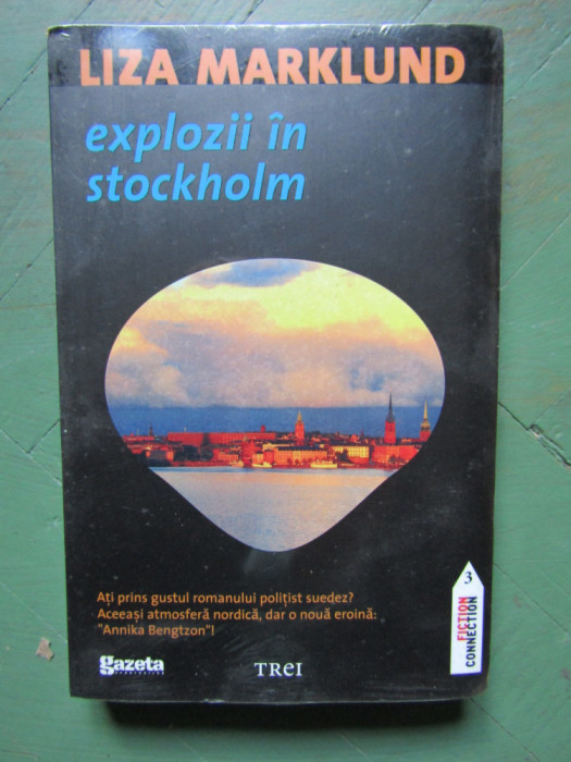 Liza Marklund - Explozii &icirc;n Stockholm