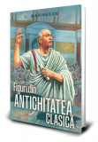 Figuri din Antichitatea clasică - Paperback brosat - Ioan M. Marinescu - Paul Editions