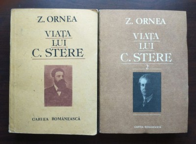 Z. Ornea - Viața lui C. Stere (2 vol.) foto