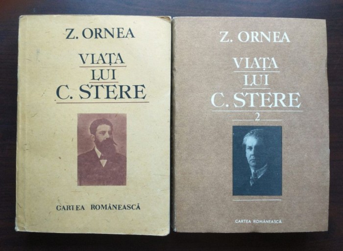 Z. Ornea - Viața lui C. Stere (2 vol.)
