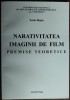 Sorin Iliesiu: Narativitatea Imaginii de Film (Dedicație + Autograf Stere Gulea) - Carte Cinematografie, 2007
