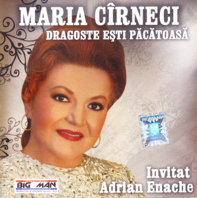 CD Populara: Maria C&amp;icirc;rneci &amp;ndash; Dragoste ești păcătoasă ( original, stare f. buna ) foto
