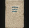 Dicționar Francez-Rom&acirc;n | Livrare Rapida | Plata Ramburs/Transfer | Detalii in Mesaj