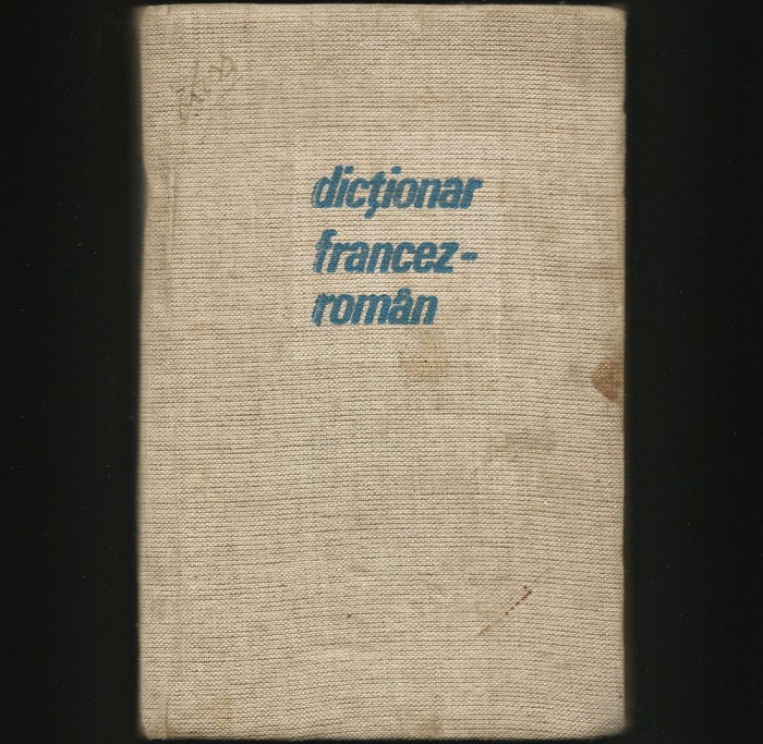 DICȚIONAR FRANCEZ ROM&Acirc;N