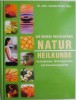 Die Grosse Enzyklopadie Naturheilkunde. Heilmethoden, Wirkungsweisen und Anwendungsgebiete &ndash; Cordula Bruch