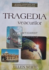 Tragedia veacurilor - 2011 - Ellen G. White (AR115)