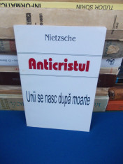 NIETZSCHE - ANTICRISTUL , EDITURA ANTET foto