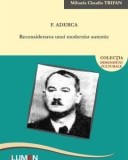 Cumpara ieftin F. Aderca. Reconsiderarea unui modernist autentic/Mihaela Claudia Trifan