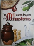 Las Mil Recetas de Cocina de los Monasterios - Carte de Bucate, Editie Originala, Retete Manastiresti Traditionale