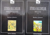 Istoria Balcanilor (2 Volume) - Barbara Jelavich ,561043