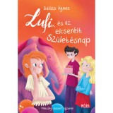 Lufi &eacute;s az elcser&eacute;lt sz&uuml;let&eacute;snap - Bal&aacute;zs &Aacute;gnes