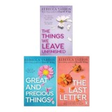 Rebecca Yarros 3 Books Collection Set (the Things We Leave Unfinished, Great And Precious Things And The Last Letter)