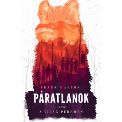 A vil&amp;aacute;g perem&amp;eacute;n - P&amp;aacute;ratlanok 1. - Frank M&amp;aacute;rton foto