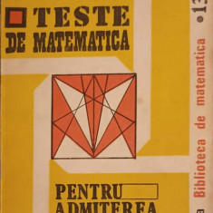 TESTE DE MATEMATICA PENTRU ADMITEREA IN LICEU-VIRGILIU SCHNEIDER, DELIA SCHNEIDER