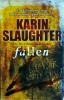 Karin Slaughter - Fallen (The Will Trent series)