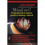 Mind Set! - John Naisbit, 2006, Antet