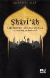 Sharī&lsquo;ah sau despre istoria umana a vointei divine - Universul Juridic