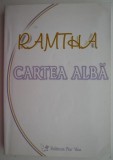 Cartea Alba &ndash; Ramtha: Carte de Beletristica, Editie Antica cu Sublinieri