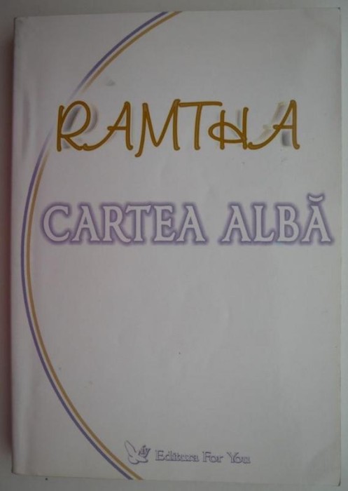 Cartea alba &ndash; Ramtha (cateva sublinieri)