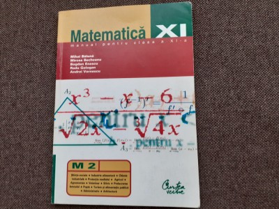 MATEMATICA MANUAL PENTRU CLASA A XI A M2 ANDREI VERNESCU foto