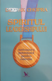 Spiritul Leadershipului, Deepak Chopra