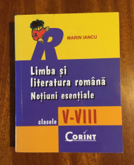 Marin Iancu - Limba ?a literatura romana. No?iuni esen?iale clasele V - VIII foto