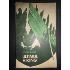 Johan Bojer - Ultimul viking