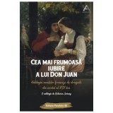 Cea mai frumoasa iubire a lui Don Juan - Octavian Soviany