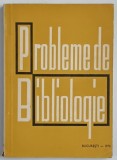 PROBLEME DE BIBLIOLOGIE , 1970