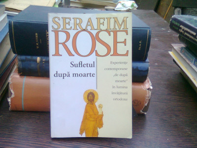 Sufletul dupa moarte - Serafim Rose foto