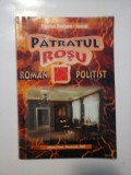 PATRATUL ROSU - Nicolae Burlacu - Sascut (dedicatia autorului pentru generalul Iulian Vlad)