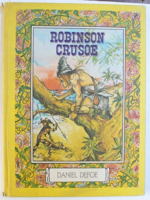 ROBINSON CRUSOE par DANIEL DEFOE , illustrations IACOB DEZIDERIU et CATALINA IACOB , 1985 foto