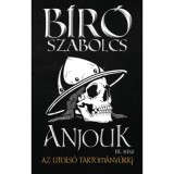Anjouk III. - Az utols&oacute; tartom&aacute;ny&uacute;rig - B&iacute;r&oacute; Szabolcs
