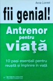Annie Lionnet - Antrenor pentru viata. 10 pasi esentiali pentru reusita si