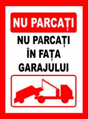 placuta de interzicere nu parcati in fata garajului foto