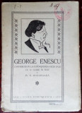 GEORGE ENESCU: CONTRIBUTIUNI LA CUNOASTEREA VIETII SALE de Pr. N. HODOROABA/1927