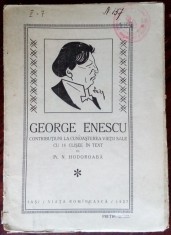 GEORGE ENESCU: CONTRIBUTIUNI LA CUNOASTEREA VIETII SALE de Pr. N. HODOROABA/1927 foto