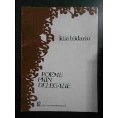 Lidia Blidariu - Poeme prin delegatie