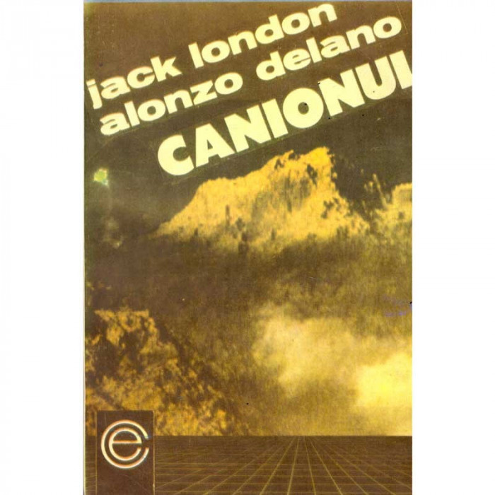 Jack London, Alonzo Delano - Canionul - 135563