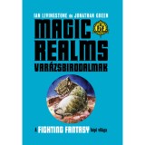 Magic Realms: Var&aacute;zsbirodalmak - Ian Livingstone