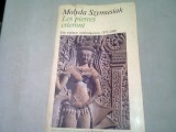 LES PIERRES CRIERONT. UNE ENFANT CAMBODGIENNE, 1975-1980 - MOLYDA SZYMUSIAK (CARTE IN LIMBA FRANCEZA)