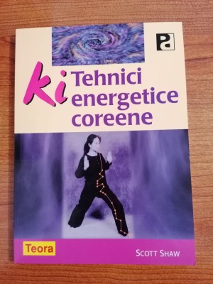 Scott Shaw, KI. Tehnici energetice coreene foto
