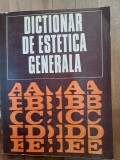 Dictionar de estetica generala- Ionel Achim, Gh.Achitei, Marcel Breazu