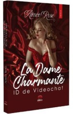 La Dame Charmante. ID de Videochat - Aimee Rose